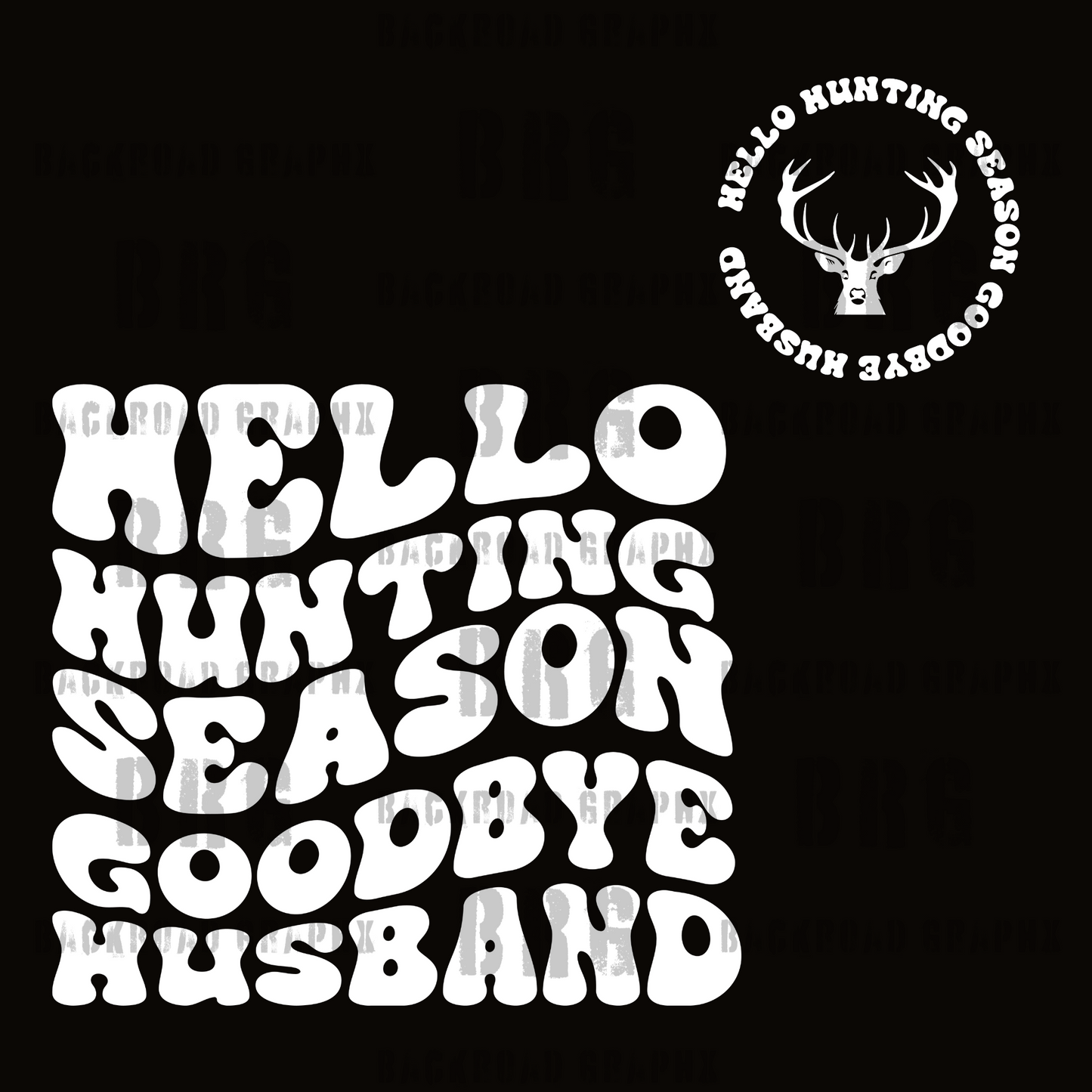 Hello Hunting Season Transfer Backroad Graphx Best DTF Transfers Near Me UVDTF Stickers decals embroidery swag heat transfers direct to film