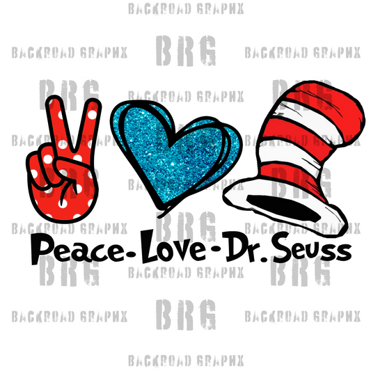 Peace Love Dr. Seuss Transfer