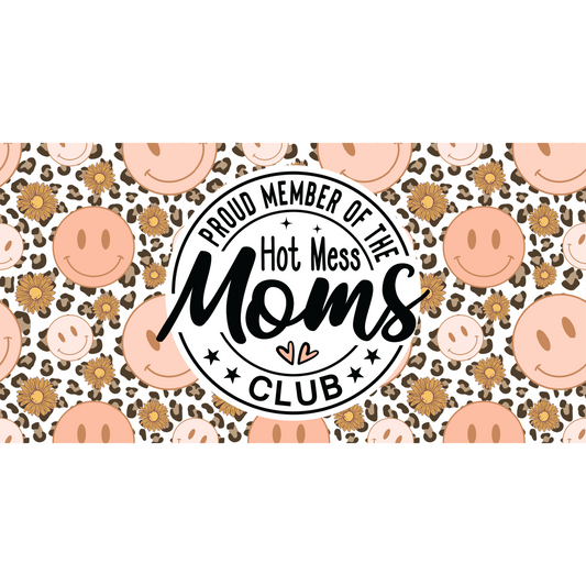 Proud Member of the hot mess moms club 3d printing DTF UVDTF tshirts t-shirt apparel htv premade