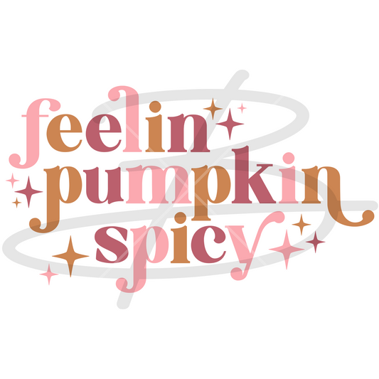 Feelin' Pumpkin Spicy Transfer Backroad Graphx Best DTF Transfers Near Me UVDTF Stickers decals embroidery swag heat transfers direct to film