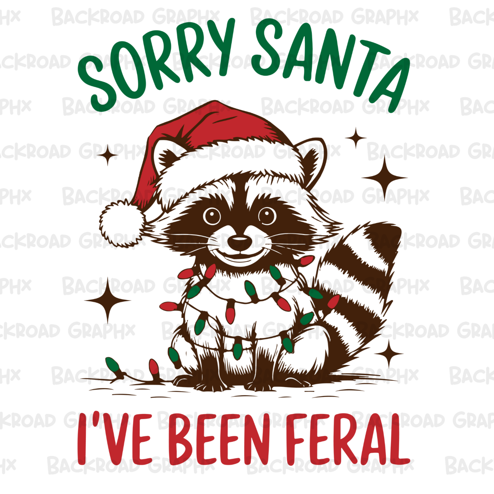 I've Been Feral Christmas Transfer Backroad Graphx Best DTF Transfers Near Me UVDTF Stickers decals embroidery swag heat transfers direct to film