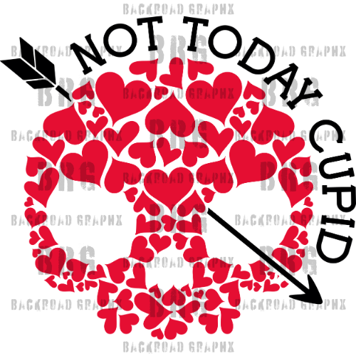not today cupid 3d printing DTF UVDTF tshirts t-shirt apparel htv premade
